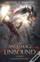 The Archmage Unbound