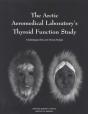 The Arctic Aeromedical Laboratory'S Thyroid Function Study - Preview