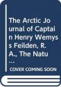 The Arctic Journal Of Captain Henry Wemyss Feilden, R.A., The Naturalist In H.M.S. Alert, 1875-1876 - Preview