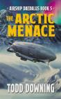 The Arctic Menace - Preview