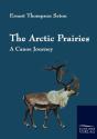 The Arctic Prairies - Preview