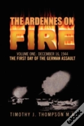 The Ardennes On Fire