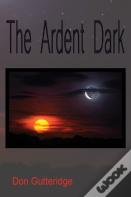 The Ardent Dark