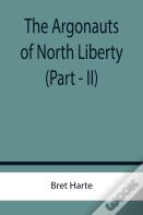 The Argonauts Of North Liberty (Part - Ii)
