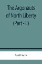 The Argonauts Of North Liberty (Part - Ii) - Preview