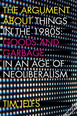 Capa do artigo The Argument About Things In The 1980s