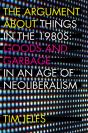 The Argument About Things In The 1980s - Preview
