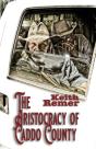 The Aristocracy Of Caddo County - Preview