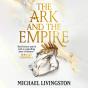 The Ark And The Empire - Preview