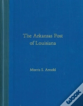 The Arkansas Post Of Louisiana