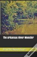The Arkansas River Monster