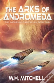 Capa do artigo The Arks Of Andromeda (Imperium Chronicles, Book 1)