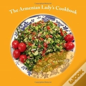 The Armenian Lady'S Cookbook