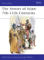 The Armies Of Islam 7thâ€“11th Centuries - Preview