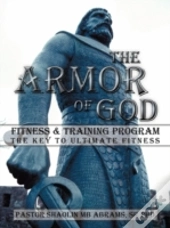 The Armor Of God Fitness & Training Prog
