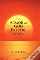 The Armor Of God Prepare For War