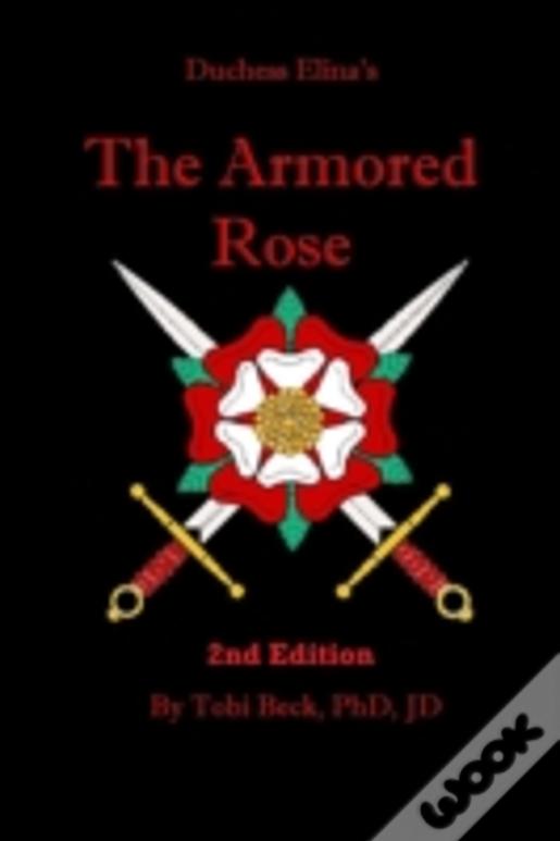 The Armored Rose