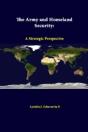 The Army And Homeland Security: A Strategic Perspective - Preview