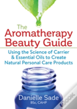 The Aromatherapy Beauty Guide