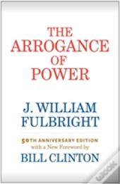 The Arrogance Of Power