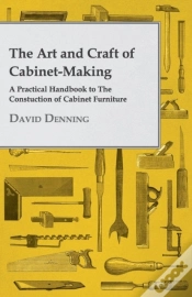 Capa do artigo The Art And Craft Of Cabinet-Making - A