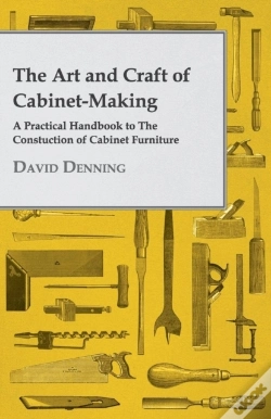 Capa do artigo The Art And Craft Of Cabinet-Making - A