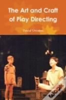 The Art And Craft Of Play Directing