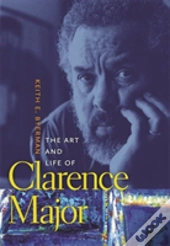 The Art And Life Of Clarence Major