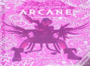 The Art And Making Of Arcane