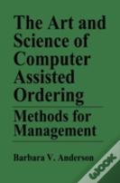 The Art And Science Of Computer Assisted Ordering