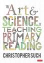 The Art And Science Of Teaching Primary Reading - Preview