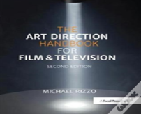 The Art Direction Handbook For Film & Television