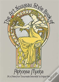 The Art Nouveau Style Book Of Alphonse Mucha