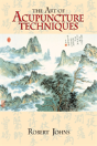 The Art Of Acupuncture Techniques - Preview