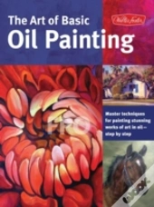 The Art Of Basic Oil Painting