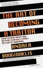 The Art Of Becoming A Traitor - Preview