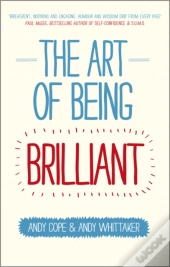 The Art Of Being Brilliant