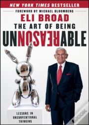 The Art Of Being Unreasonable