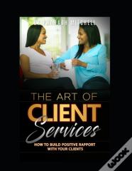 The Art Of Client Services