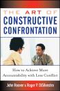 The Art Of Constructive Confrontation : How To Achieve More Accountability With Less Conflict - Preview