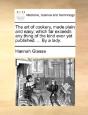 The Art Of Cookery, Made Plain And Easy; - Preview