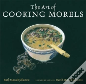 Capa do artigo The Art Of Cooking Morels