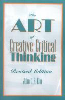 The Art Of Creative Critical Thinking