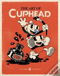 The Art Of Cuphead