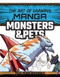 The Art Of Drawing Manga: Monsters & Pets - Preview