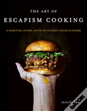 Capa do artigo The Art Of Escapism Cooking