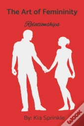 The Art Of Femininity: Book Two: Relatio