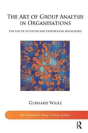 The Art Of Group Analysis In Organisations - Preview