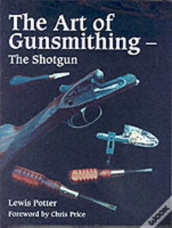 Capa do artigo The Art Of Gunsmithing