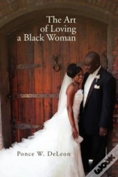 The Art Of Loving A Black Woman